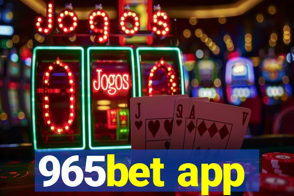 965bet app